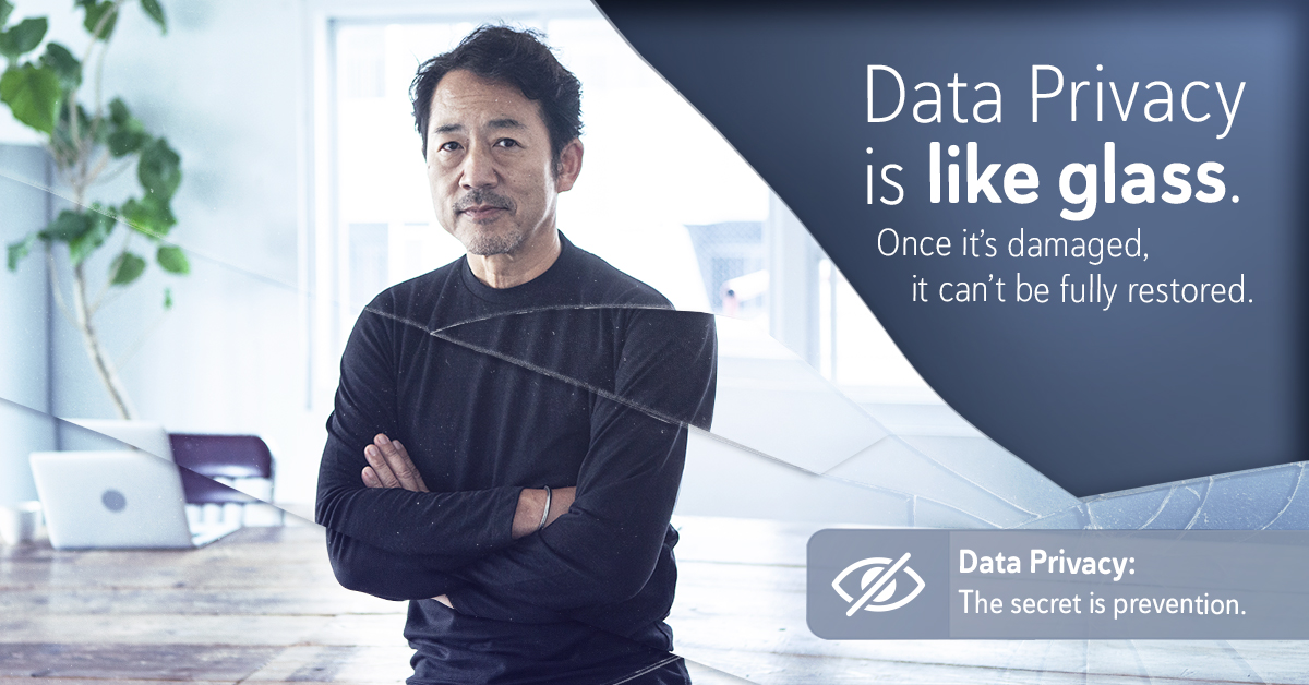 Once Data Privacy is damaged, it can't be fully restored.
